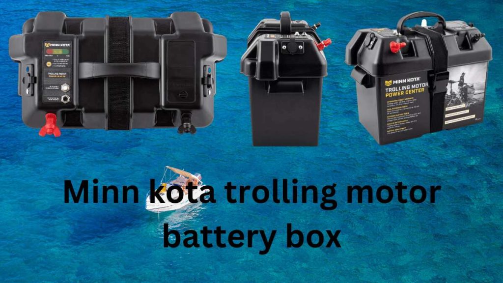 minn kota trolling motor battery box