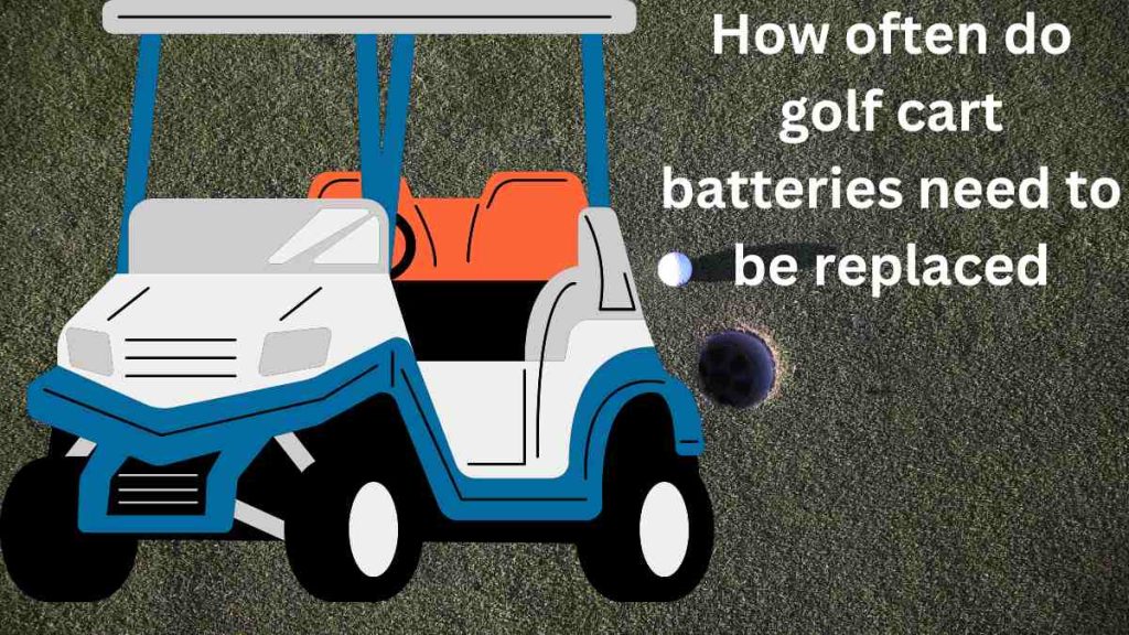 how often do golf cart batteries need to be replaced