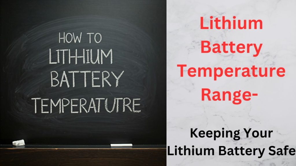 lithium battery temperature range